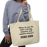 Strong Woman Hire X-Large Tote/Shopping Bag-Oyster