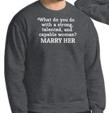 Strong Woman Marry Dark Sweatshirts